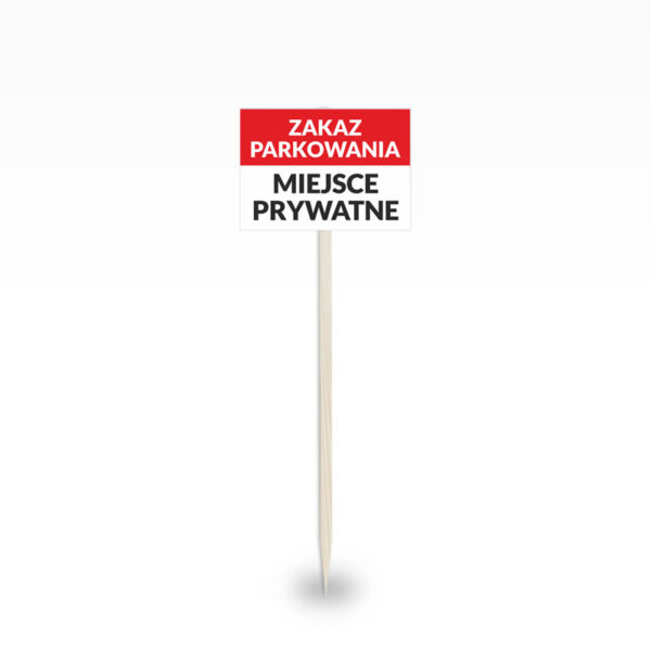 Tabliczka informacyjna na stelażu "Zakaz parkowania miejsce prywatne"