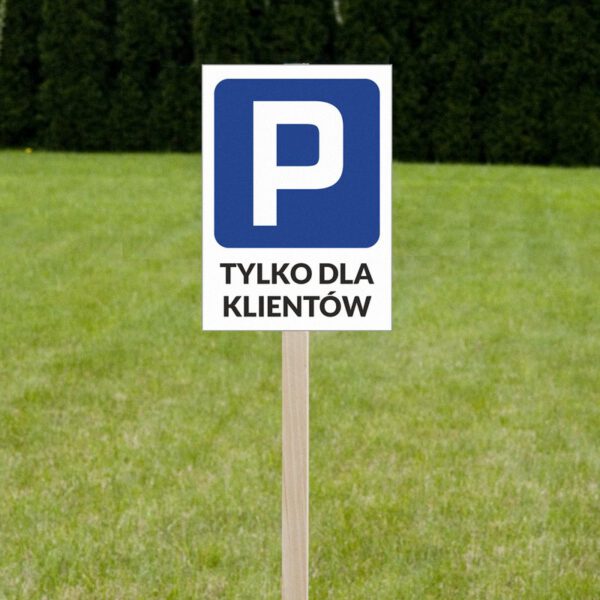 Parking tylko dla klientów - PCV na stelażu