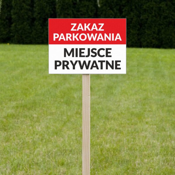 Zakaz parkowania miejsce prywatne - stelaż