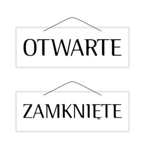 Tabliczka informacyjna wersja 6C z napisem OTWARTE / ZAMKNIĘTE  z czarnymi napisami na białym tle.